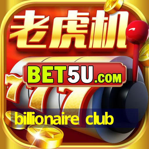 billionaire club